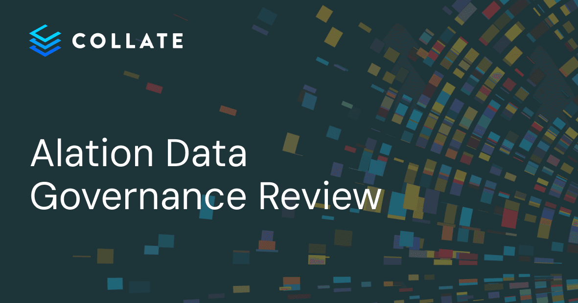 Alation Data Governance: Features, Limitations and Top 5 Alternatives