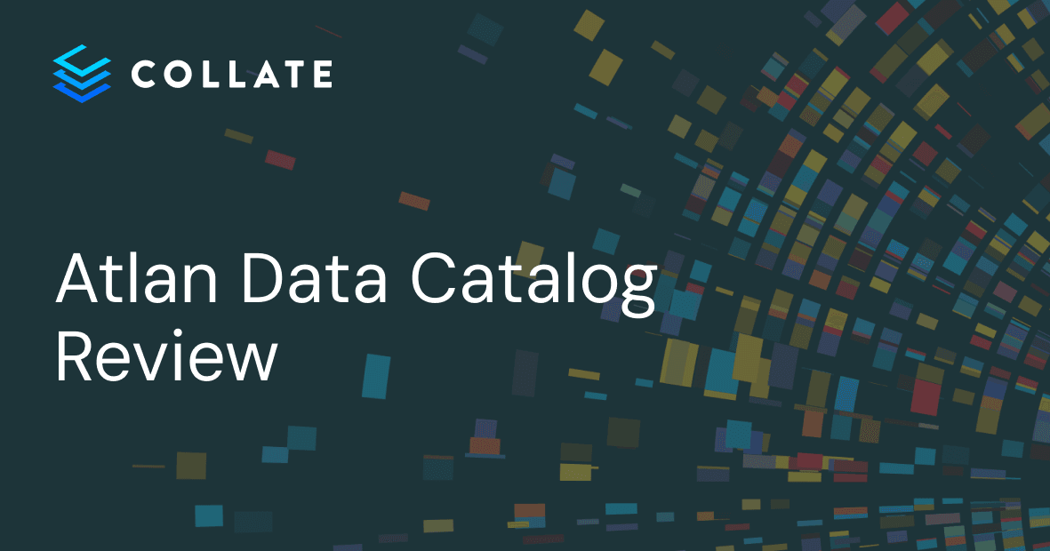 Atlan Data Catalog - Pros, Cons, and Top 6 Alternatives in 2025