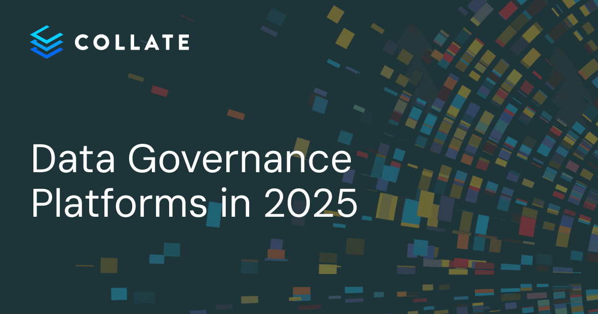 Best Data Governance Platforms: Top 6 Solutions in 2025
