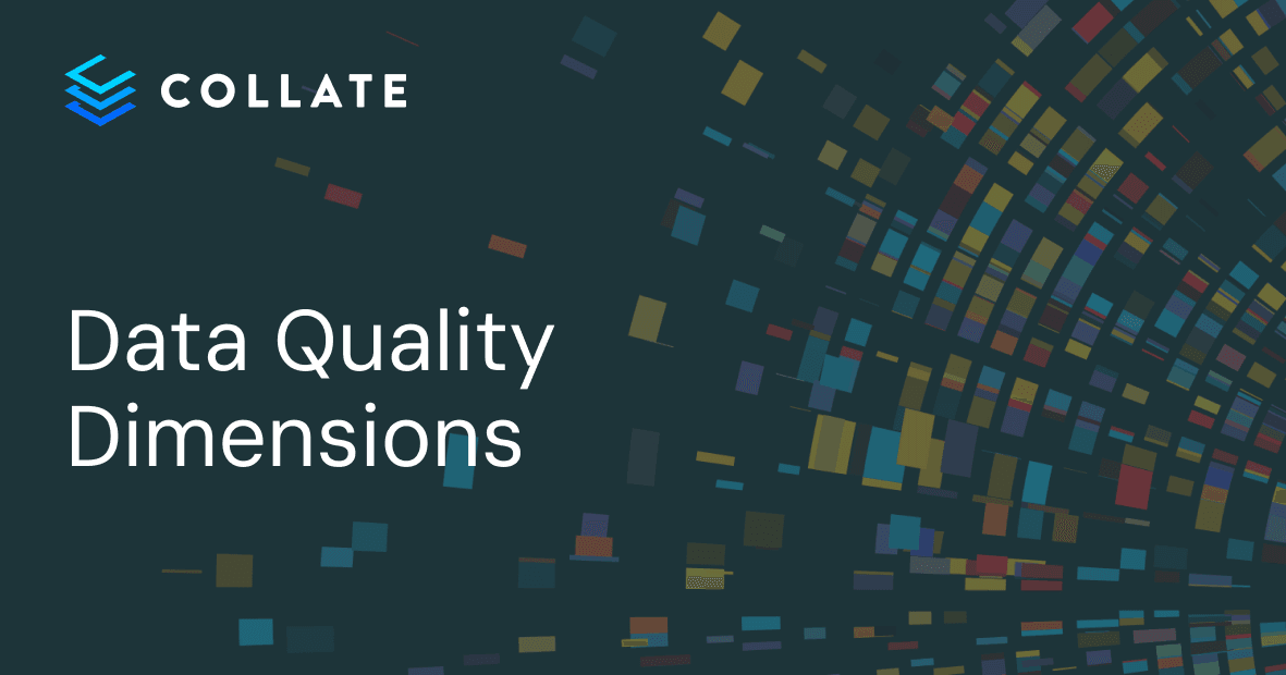 7 Data Quality Dimensions - Which Ones are Right for Your Data?