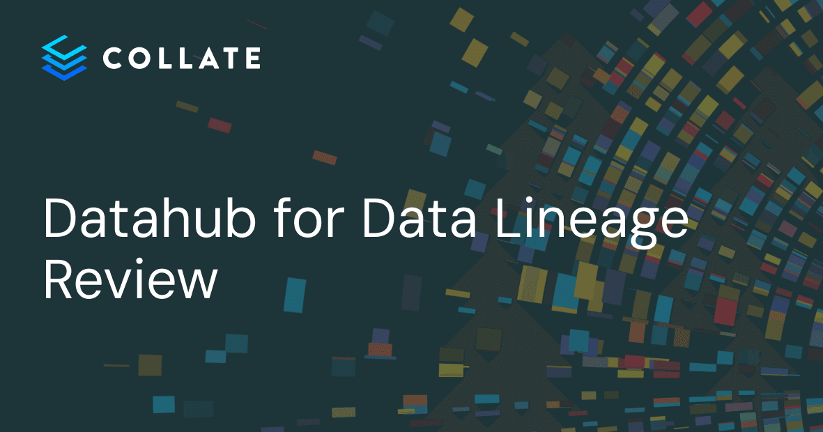 Datahub for Data Lineage: Features, Limitations, and Alternatives