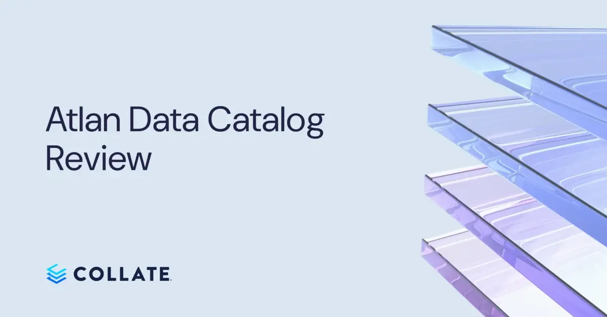 Atlan Data Catalog - Pros, Cons, and Top 6 Alternatives in 2025