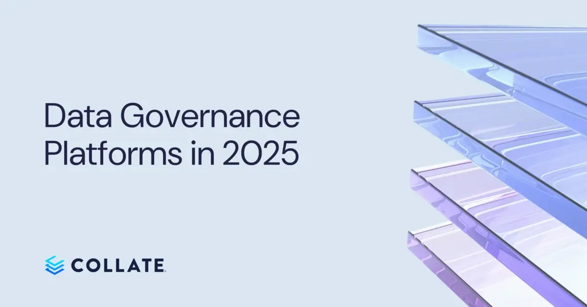 Best Data Governance Platforms: Top 6 Solutions in 2025