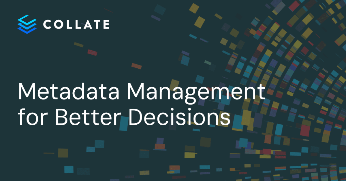 How does metadata management support better decision-making?