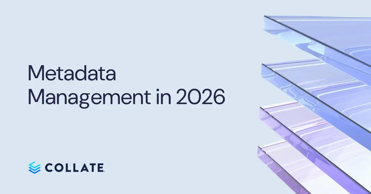 Metadata Management in 2026: Processes, Use Cases, and Technologies