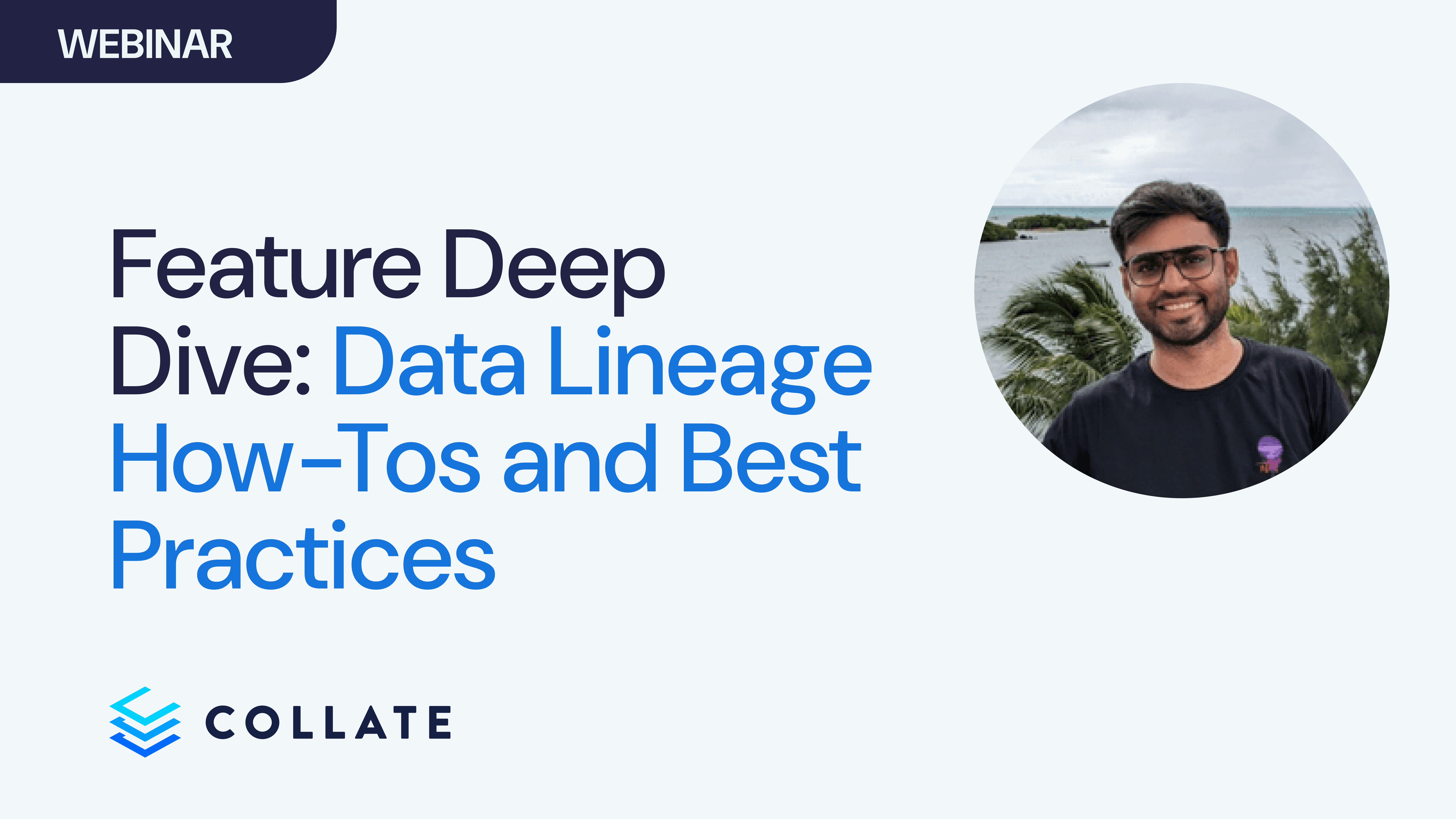 Feature Deep Dive: Data Lineage How-Tos and Best Practices